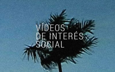 VÍDEO PARTICIPATIVO Y DE INTERÉS SOCIAL